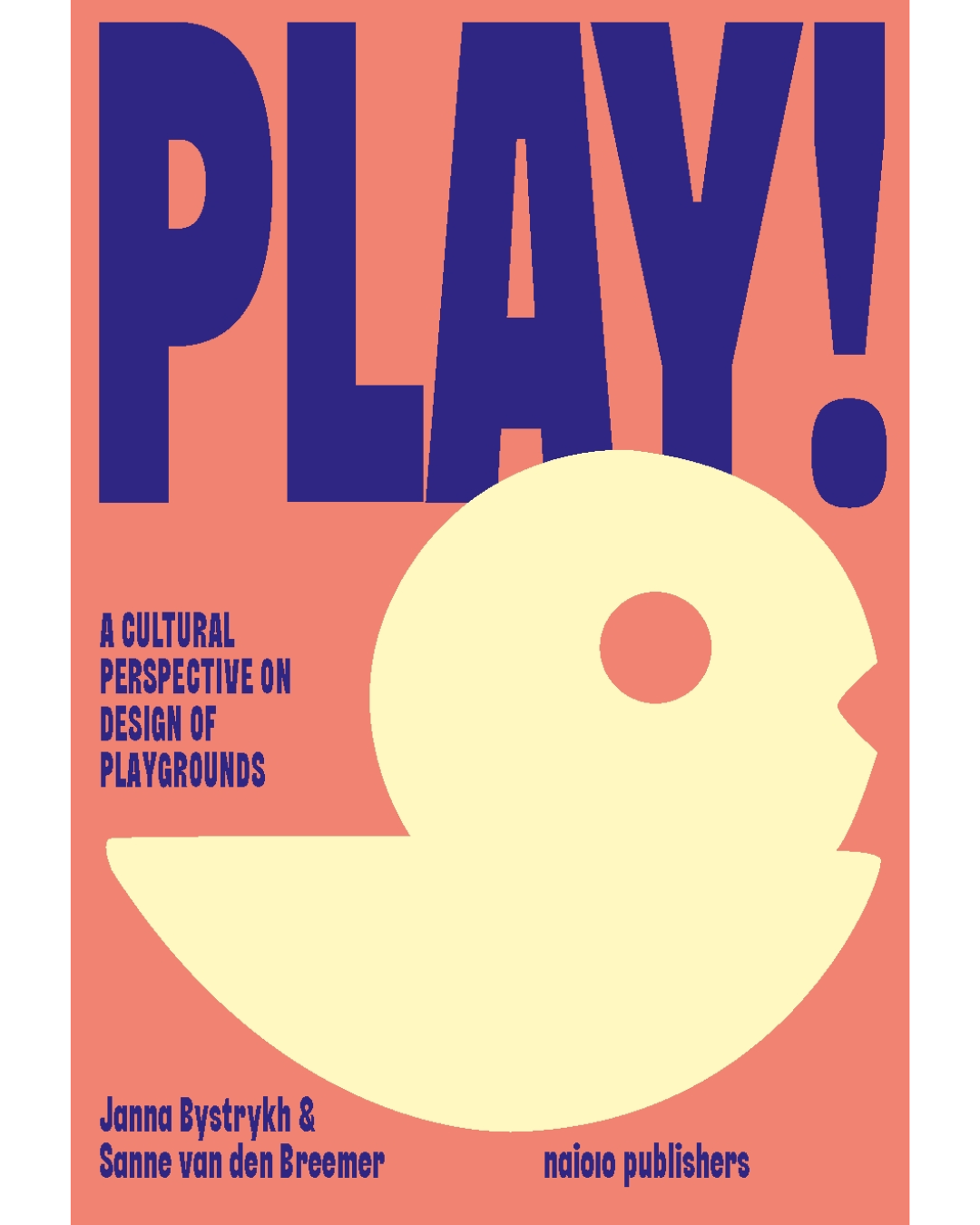Play! A cultural Perspective on Design of Playgrounds
