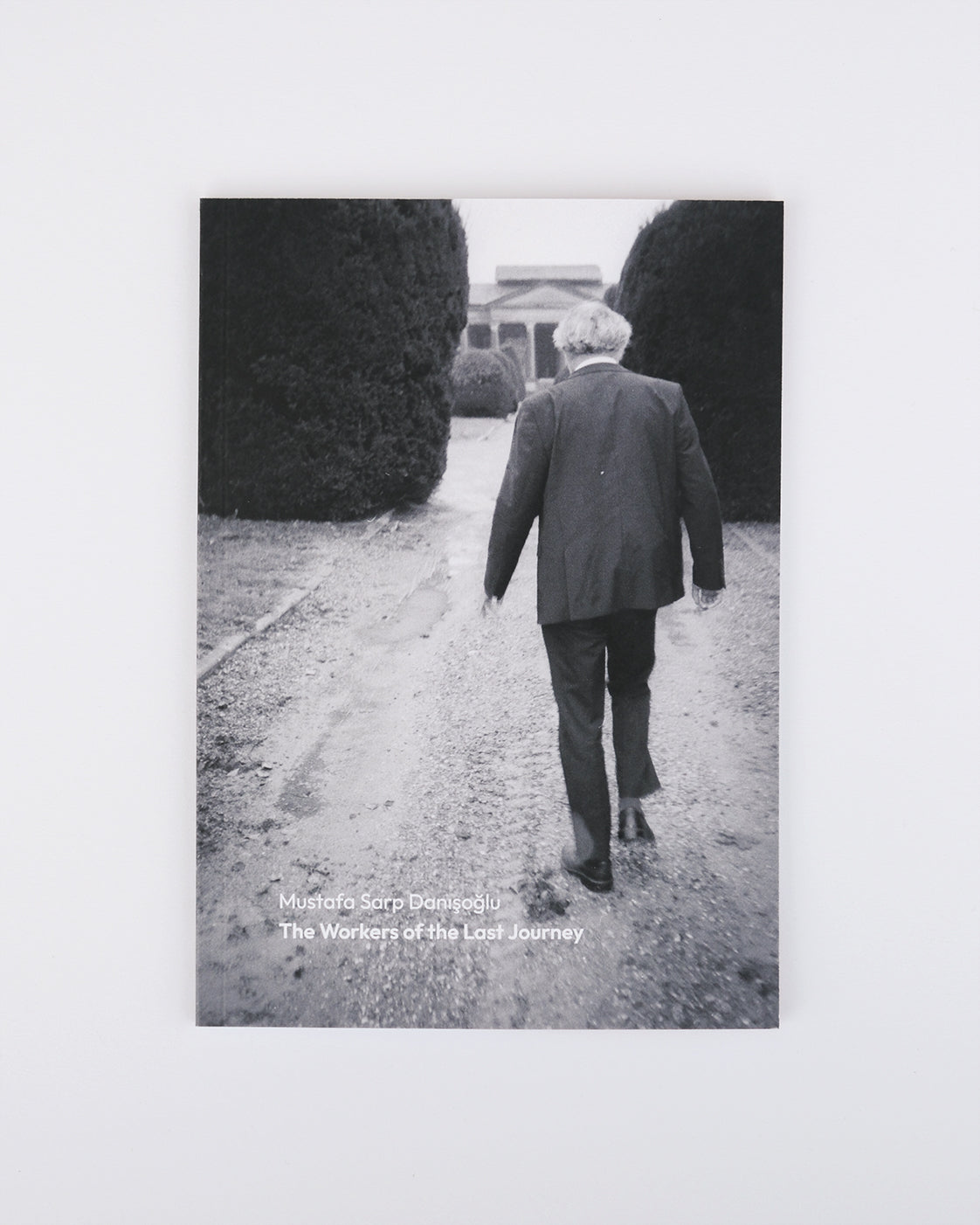 The Workers of the Last Journey – Mustafa Sarp Danışoğlu