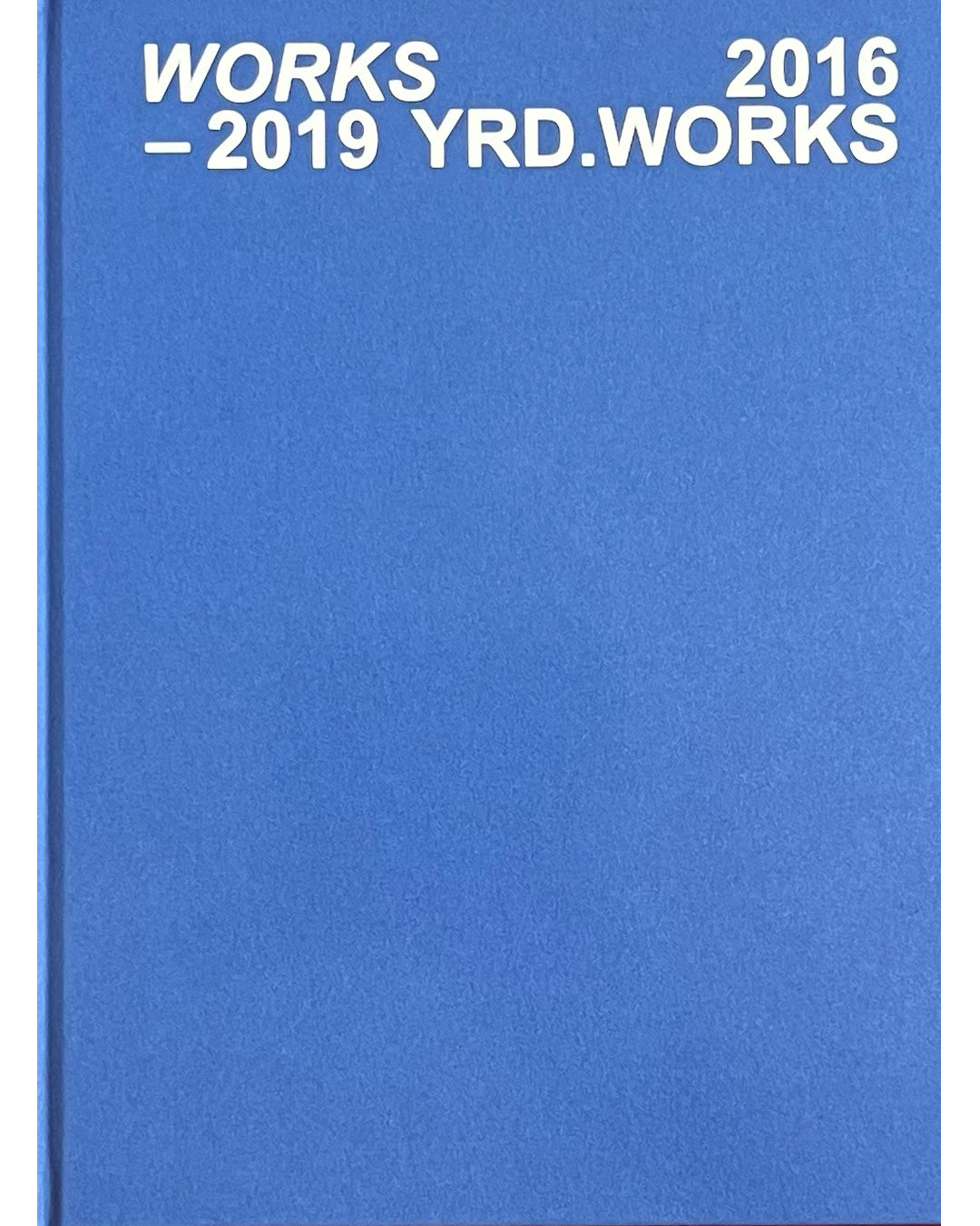WORKS 2016-2023 YRD.WORKS