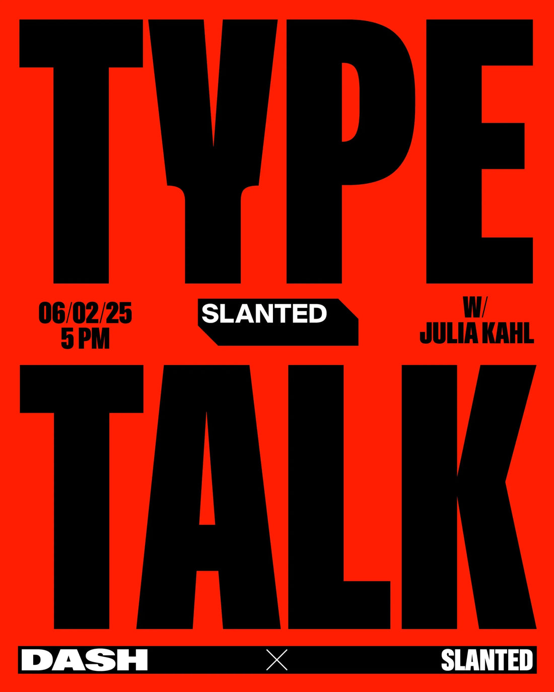 Slanted × DASH: Type Talk with Julia Kahl