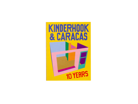 10 Years of Kinderhook & Caracas 2011–2021