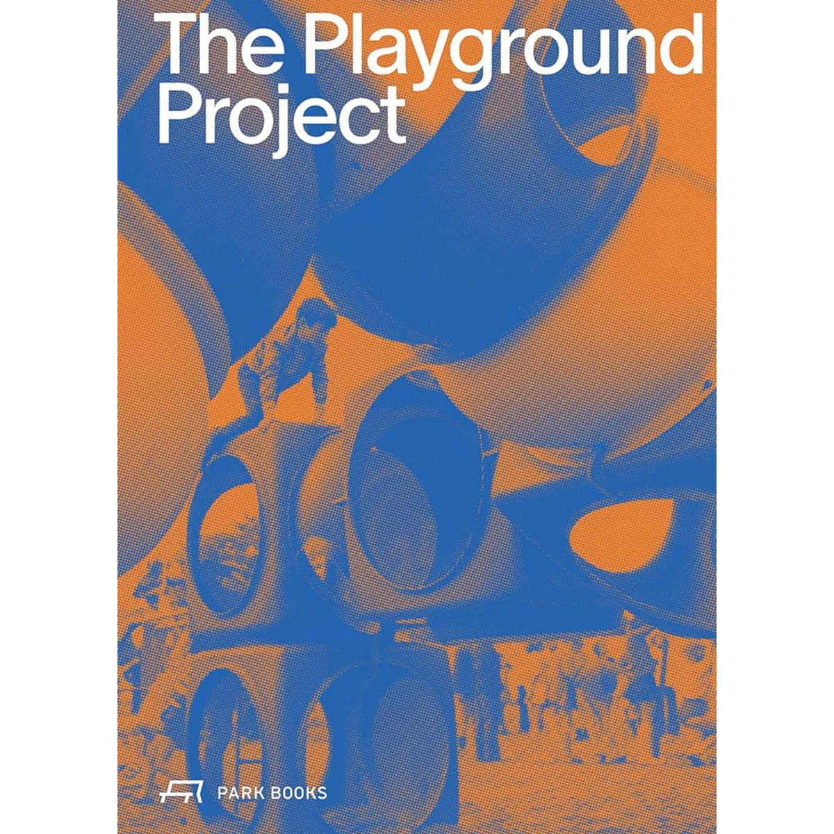 The Playground Project Edited by Gabriela Burkhalter - DASH PRESS