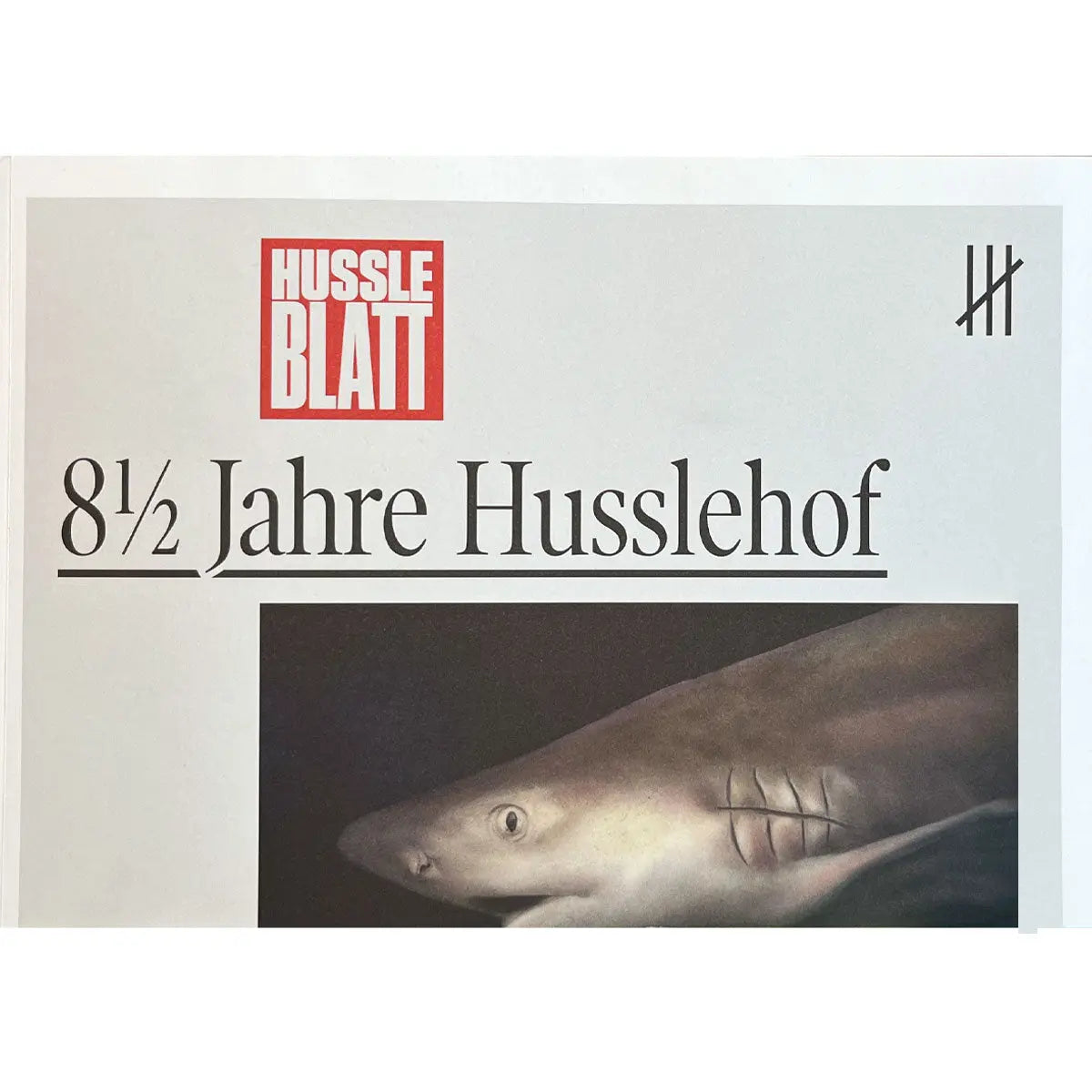 DASH PRESS - 8 1/2 Jahre Husslehof - HUSSLEBLATT