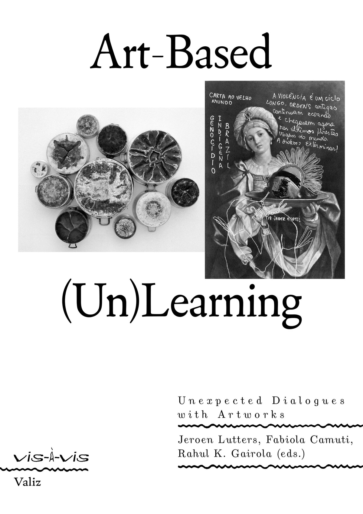 Art-Based (Un)Learning – Jeroen Lutters, Fabiola Camuti, Rahul K. Gairola (eds.)