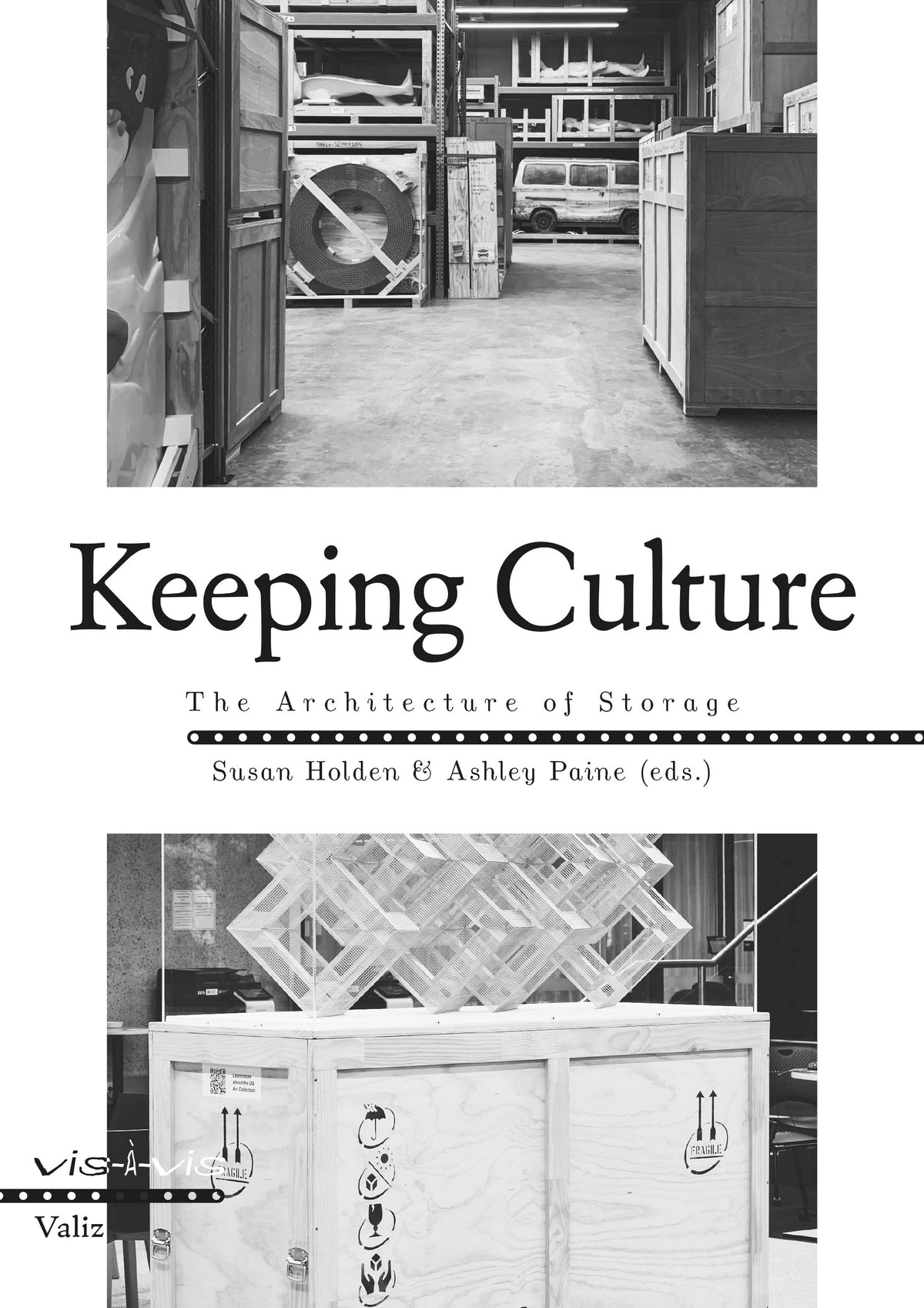 Keeping Culture: The Architecture of Storage – Susan Holden, Ashley Paine (eds.)