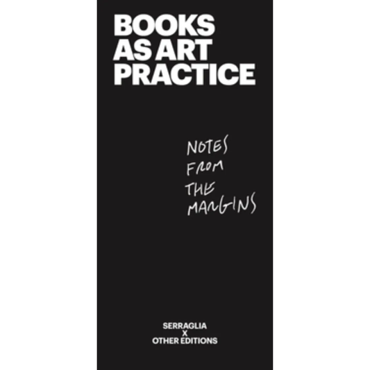 Books As Art Practice - Notes From the Margins