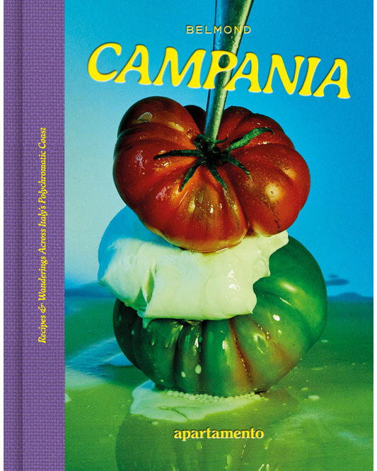 CAMPANIA: Recipes & Wanderings