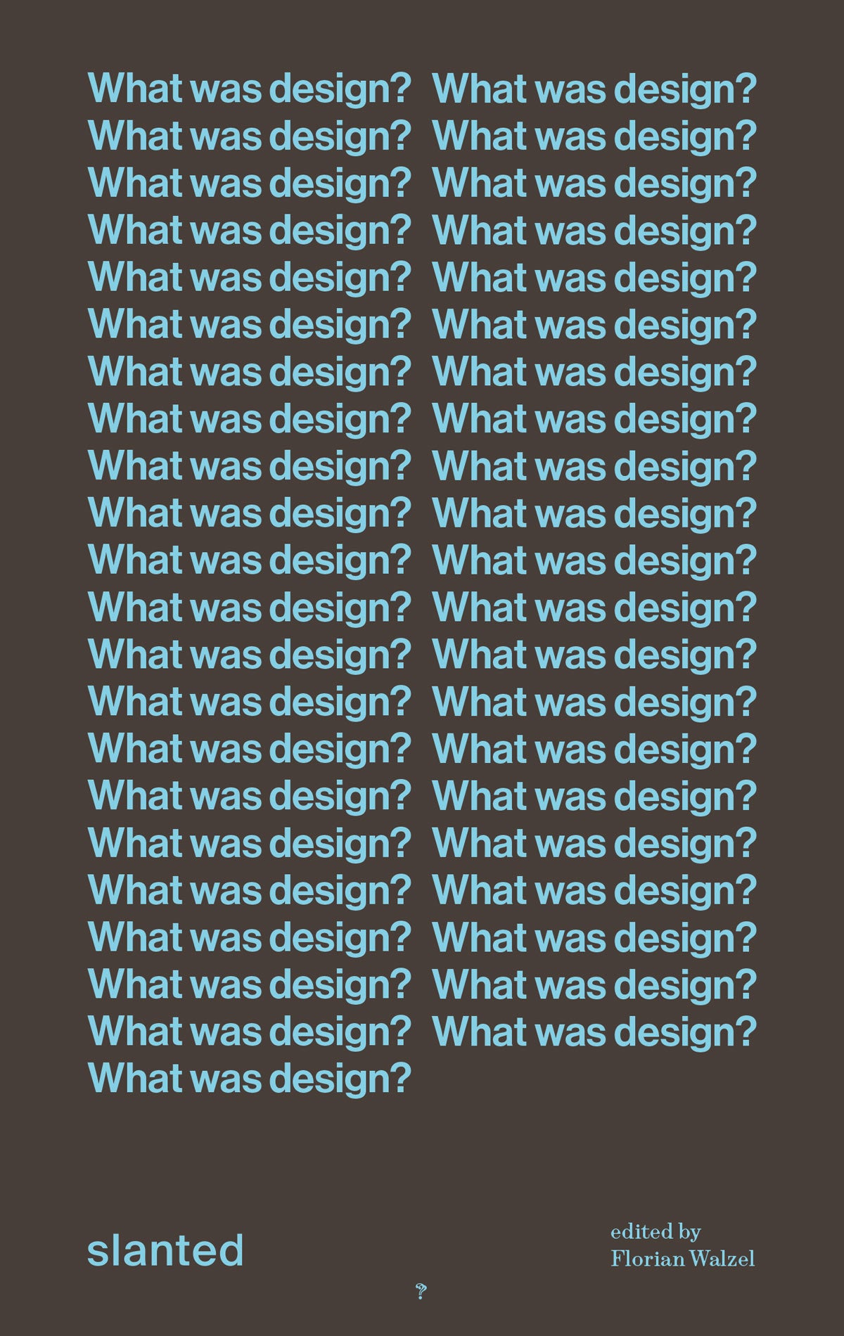 What was design? – Florian Walzel