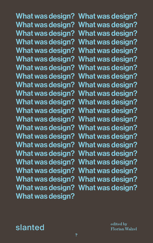 What was design? – Florian Walzel