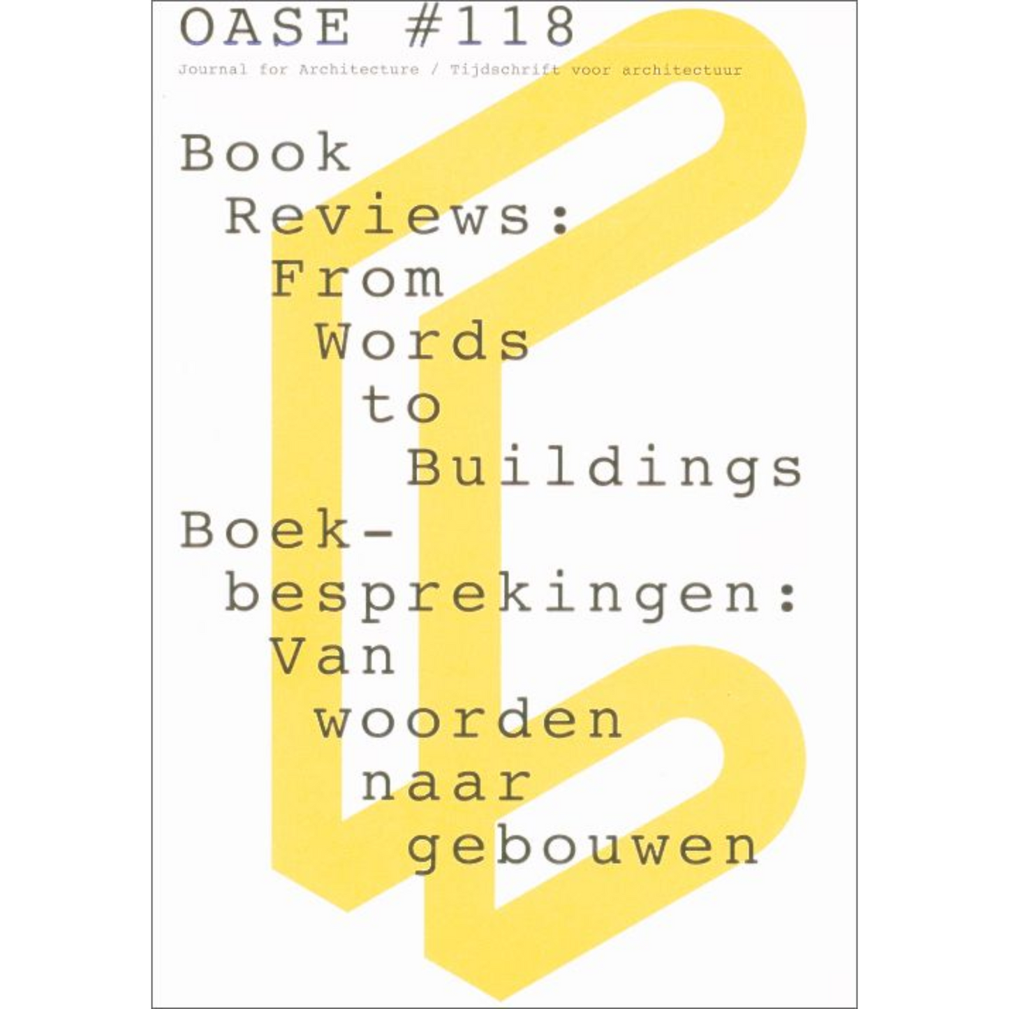 OASE 118: Book Reviews: From Words to Buildings