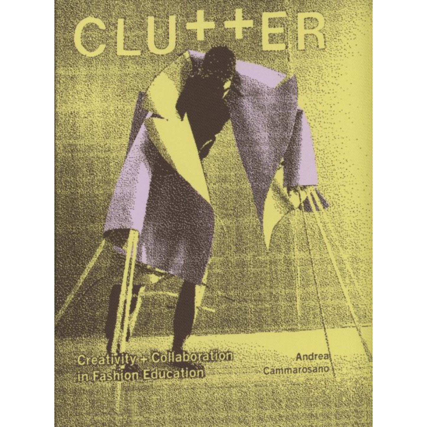 Clutter Creativity Collaboration – Rethinking Fashion Through Making and Working Together