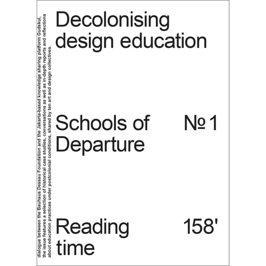 Decolonising Design Education Schools of Departure No. 1