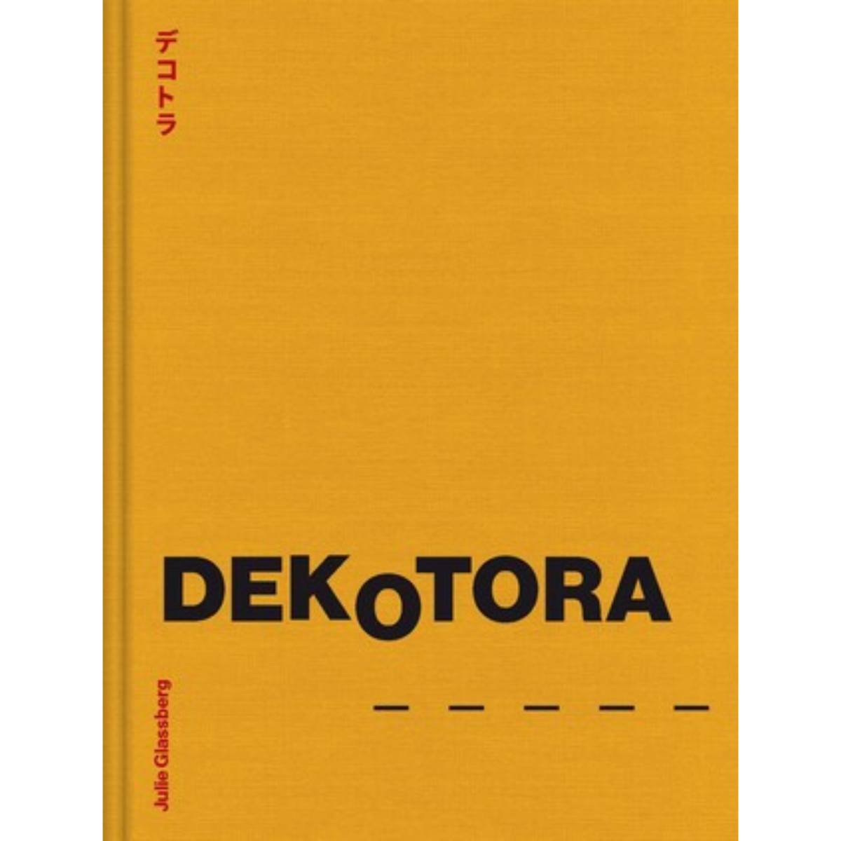 Cover of Dekotora by Julie Glassberg
