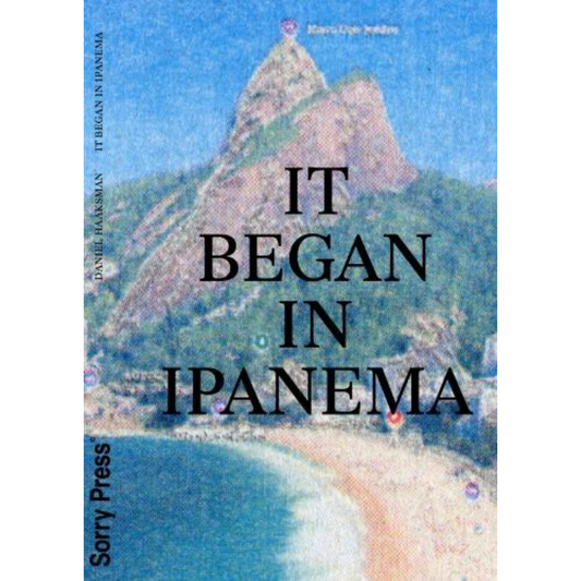 It began in Ipanema