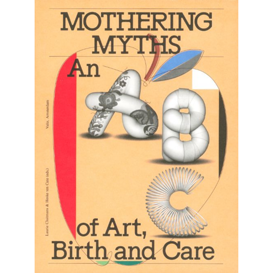 Mothering Myths – Reimagining Motherhood Through Art and Resistance
