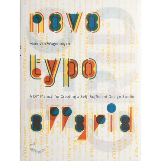 Novo Typo Offgrid: DIY Typography, Plant-Based Ink, Recycled Paper