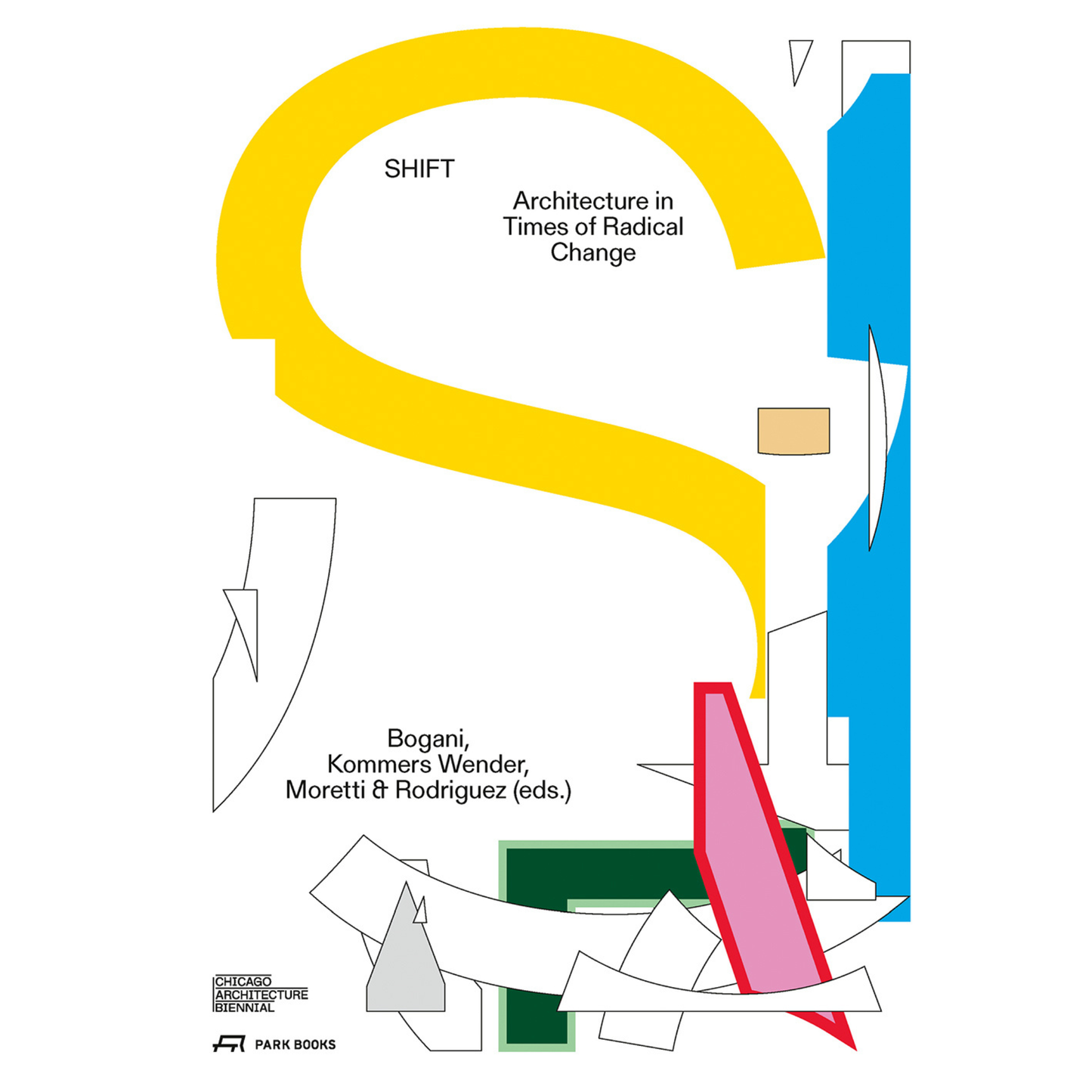 SHIFT: Architecture in Times of Radical Change