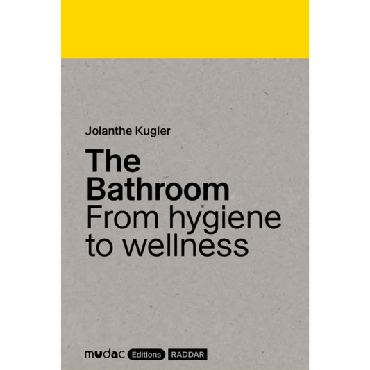 The Bathroom – From Hygiene to Wellness – The Cultural Evolution of an Intimate Space