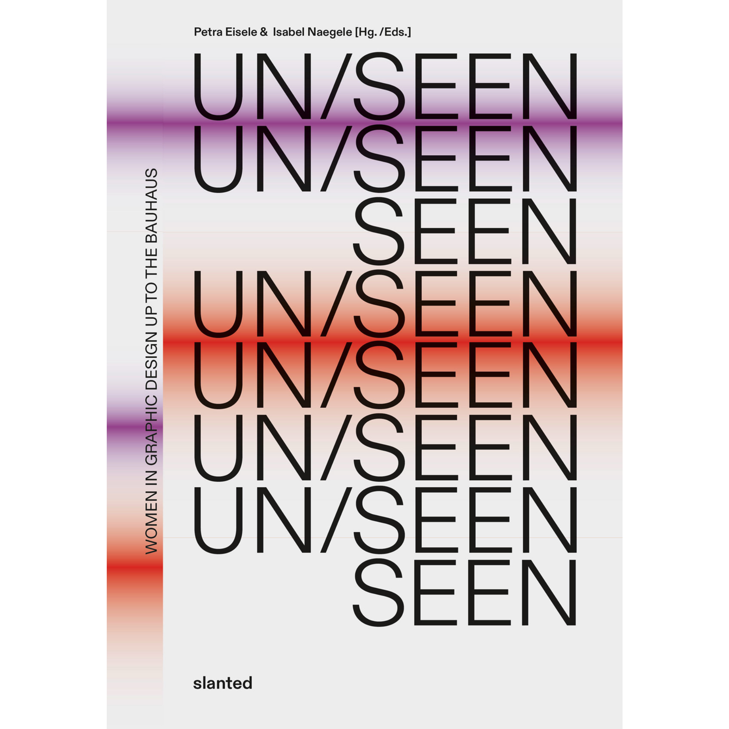 UN/SEEN - Women in Graphic Design up to the Bauhaus