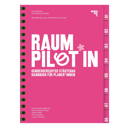 Raumpilot*in. Gendergerechter Städtebau – Handbuch für Planer*innen