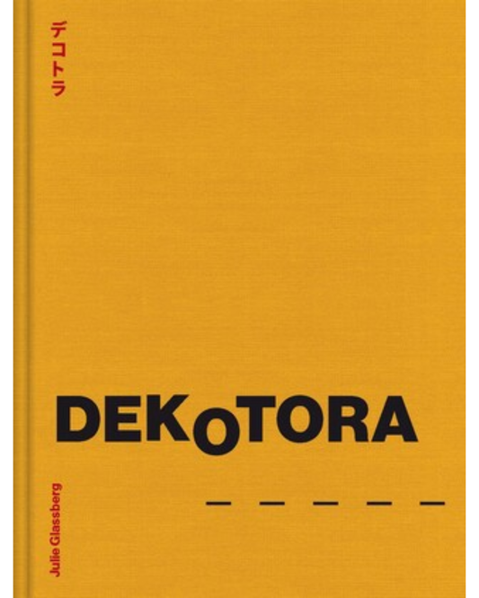 Dekotora - Julie Glassberg