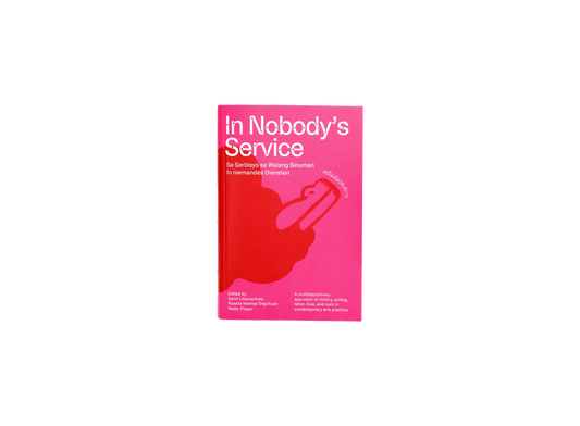 In Nobody's Service – Sarnt Utamachote & un.thai.tled (Eds.)
