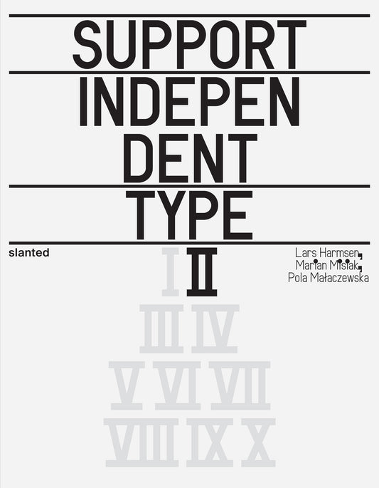 Support Independent Type II – Lars Harmsen, Marian Misiak, Pola Małaczewska