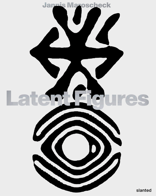 Latent Figures – Jannis Maroscheck