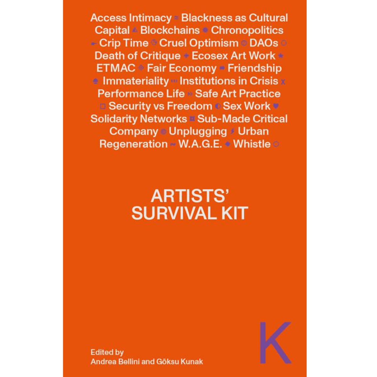 DASH GbR - Artists’ Survival Kit - Andrea Bellini, Göksu Kunak, eds.