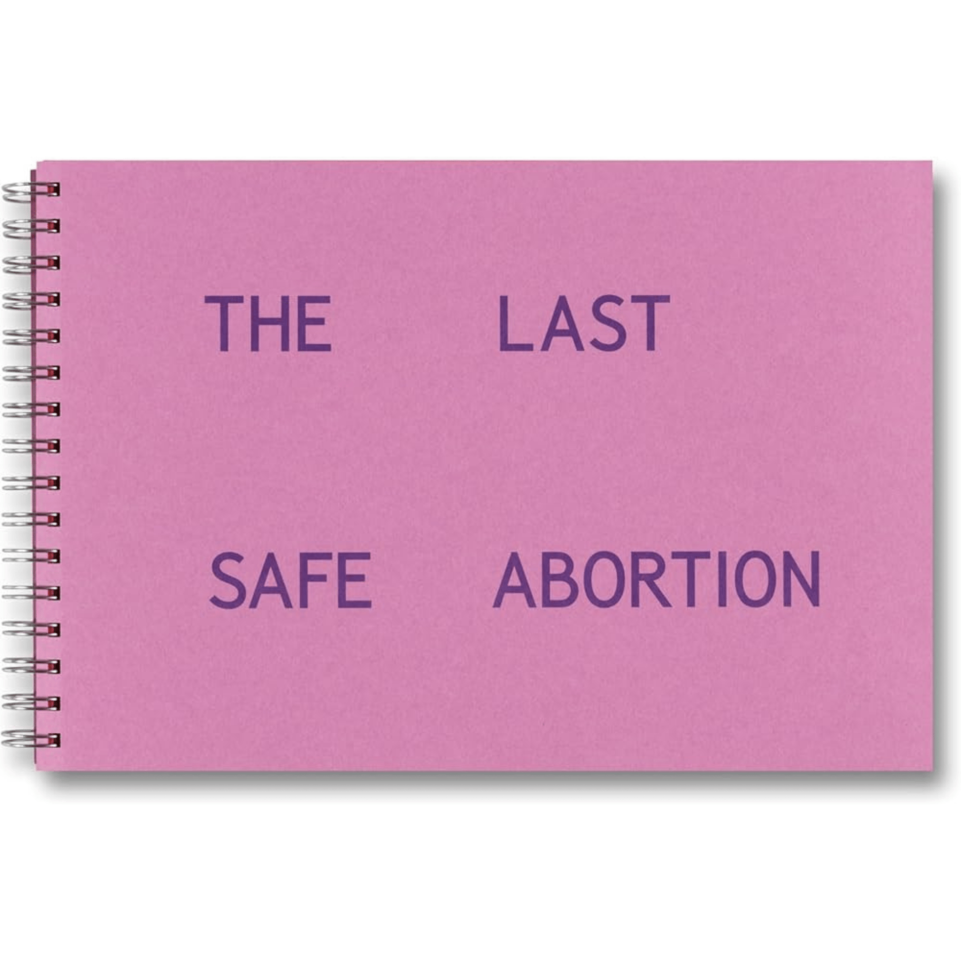 DASH Press - Carmen Winant, The Last Safe Abortion - Mackbooks