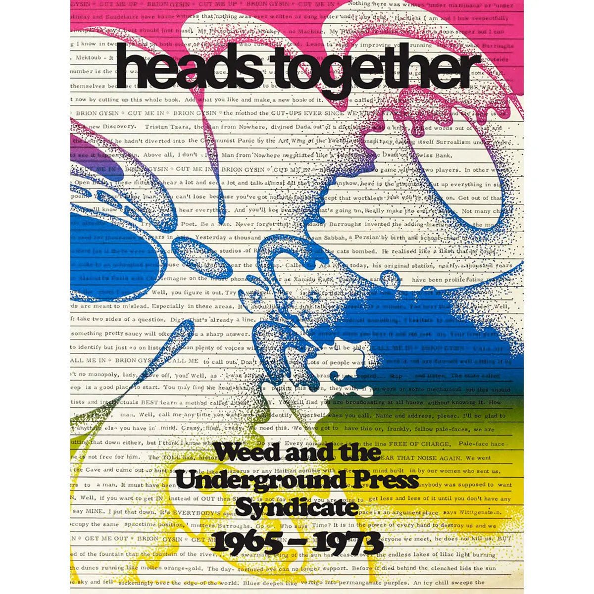 DASH GbR - Heads Together. Weed and the Underground Press Syndicate 19651973 - Edition Patrick Frey