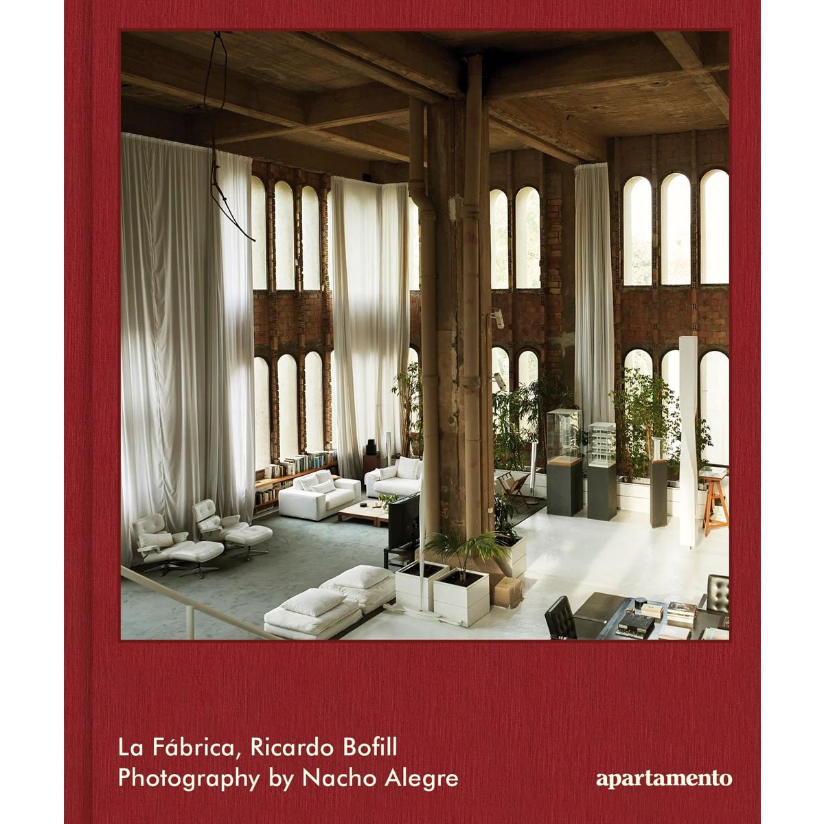 DASH GbR - La Fábrica, Ricardo Bofill (revised and extended) – Photography by Nacho Alegre - Apartamento Publishing S.L