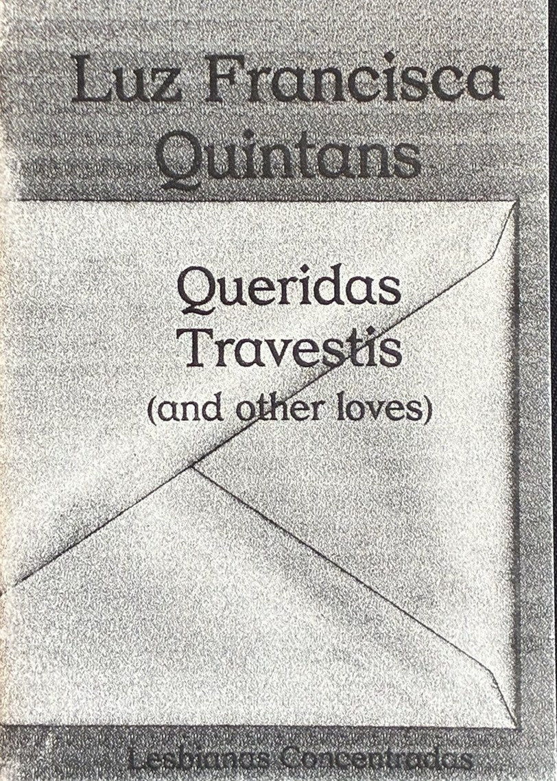 Queridas Travestis (and other loves) – Luz Francisca Quintans