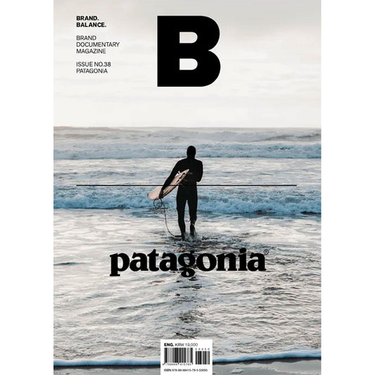 DASH GbR - Magazine B - Issue N°38 PATAGONIA - B Media