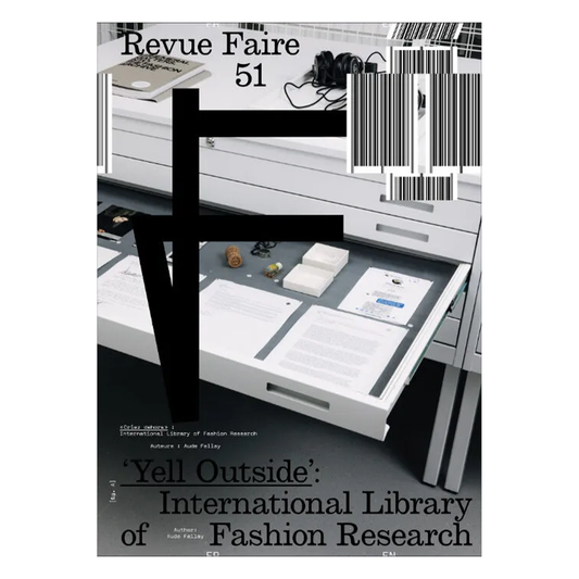 Revue Faire #51 Yell Outside: International Library of Fashion Research